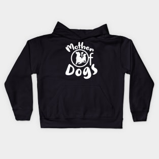 Mother Of Dogs Mothers Day Gift Kids Hoodie